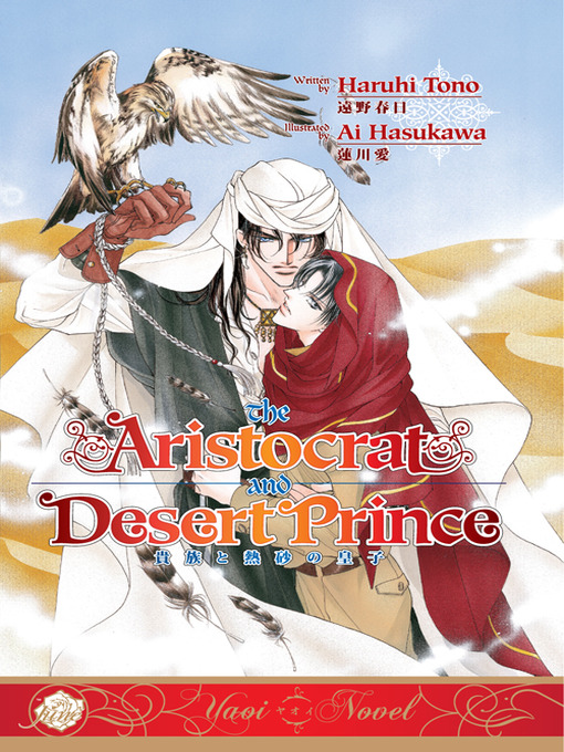 Title details for The Aristocrat and the Desert Prince by Haruhi Tono - Available